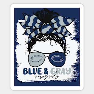 Blue and Gray Vibes Only Football Mom Messy Hair Gameday Magnet